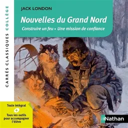 Nouvelles du Grand Nord : 2 nouvelles intégrales | Jack London