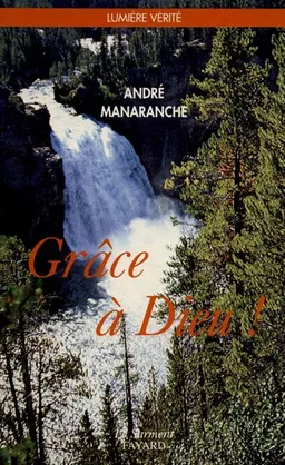 Grâce à Dieu | André Manaranche