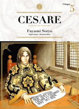 Cesare : il creatore che ha distrutto. Vol. 5 | Fuyumi Soryo, Motoaki Hara