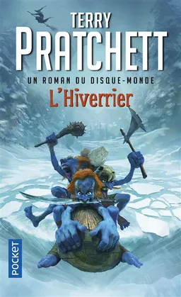 Les annales du Disque-monde. Vol. 31. L'hiverrier | Terry Pratchett, Paul Kidby