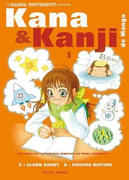 Kana et kanji de manga. Vol. 1 | Glenn Kardy, Chihiro Hattori