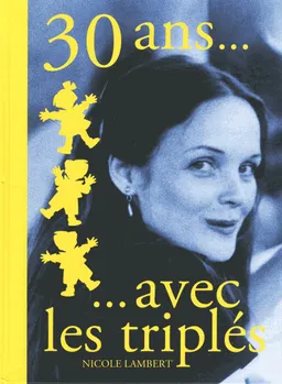 Les triplés. Vol. 1 - Nicole Lambert - Format Relié - Édition 1985