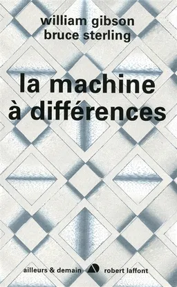 La machine à différences | William Gibson, Bruce Sterling