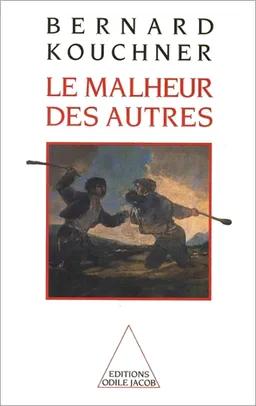 Le Malheur des autres | Bernard Kouchner