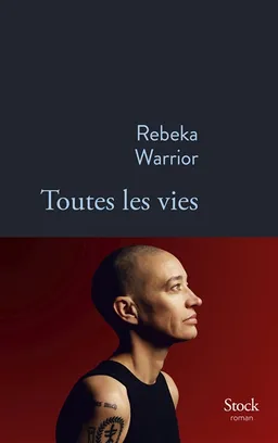 Toutes les vies | Rebeka Warrior