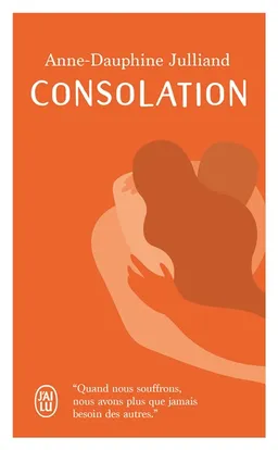 Consolation | Anne-Dauphine Julliand
