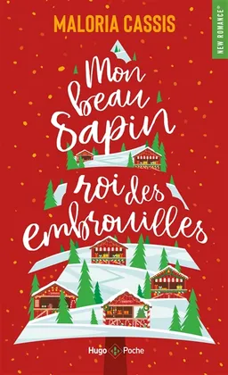Mon beau sapin, roi des embrouilles | Maloria Cassis
