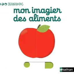 Mon imagier des aliments | Nathalie Choux