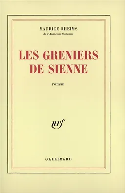 Les Greniers de Sienne | Maurice Rheims