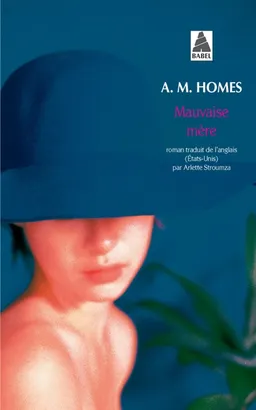 Mauvaise mère | Amy M. Homes