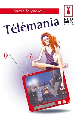 Télémania | Sarah Mlynowski