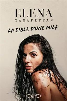 La bible d'une MILF | Elena Nagapetyan