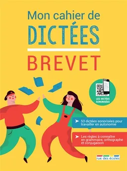 Mon cahier de dictées : brevet | Marie-Antoinette Laffont-Bissay, Philippe Lehu
