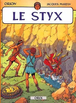 Orion. Vol. 2. Le styx | Jacques Martin