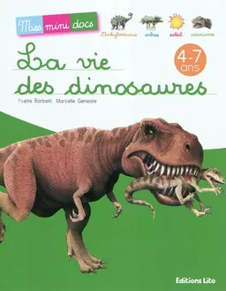 La vie des dinosaures | Yvette Barbetti, Marcelle Geneste