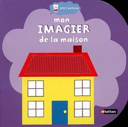 Mon imagier de la maison | Catherine Jousselme, Fiona Land
