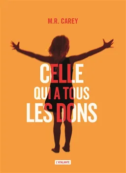 Celle qui a tous les dons | M.R. Carey