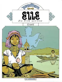 Jonathan. Vol. 14. Elle ou Dix mille lucioles | Cosey