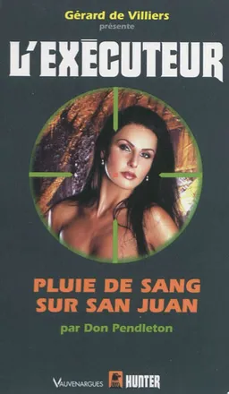 Pluie de sang sur San Juan | Don Pendleton