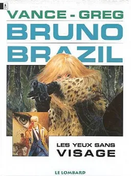 Bruno Brazil. Vol. 3. Les yeux sans visage | Greg, William Vance