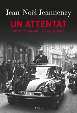 Un attentat : Petit-Clamart, 22 août 1962 | Jean-Noël Jeanneney