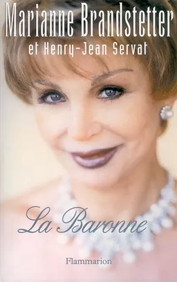 La baronne | Marianne Brandstetter, Henry Jean Servat