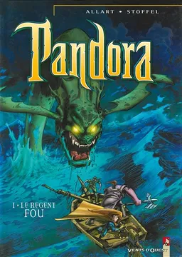 Pandora. Vol. 1. Le régent fou | Eric Stoffel, Thomas Allart