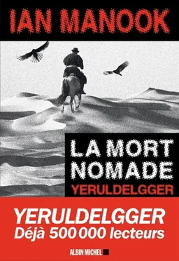 Yeruldelgger. La mort nomade | Ian Manook