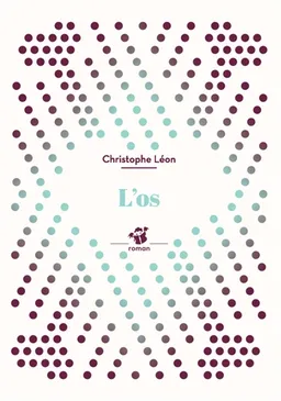 L'os | Christophe Léon