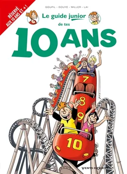 Le guide junior de tes 10 ans | Jacky Goupil, Sylvia Douyé, Eric Miller, Fabio Lai