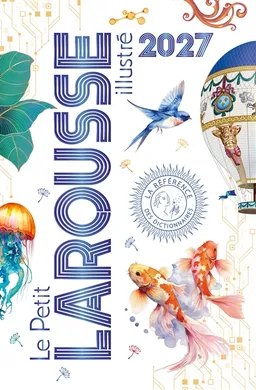 Le petit Larousse illustré 2027 | Bernard Cerquiglini