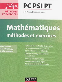 Mathématiques, méthodes et exercices PC-PSI-PT : conforme au nouveau programme | Jean-Marie Monier, Guillaume Haberer, Cécile Lardon