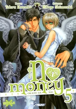 No money. Vol. 5 | Hitoyo Shinozaki, Tohru Kousaka, Zoé Sofer