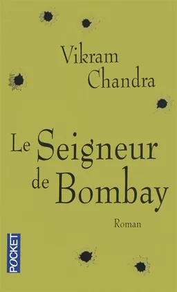 Le seigneur de Bombay | Vikram Chandra