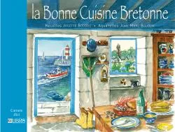 La bonne cuisine bretonne | Josette Boudou, Jean-Marc Boudou