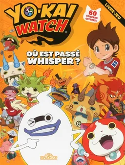 Yo-kai watch : où est passé Whisper ? | Viz Media