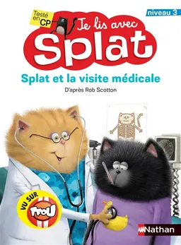 Splat et la visite médicale | Cathy Hapka, Rob Scotton, Loryn Brantz