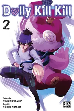 Dolly kill kill. Vol. 2 | Yukiaki Kurando, Yûsuke Nomura