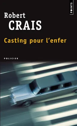 Casting pour l'enfer | Robert Crais