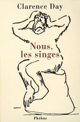 Nous, les singes | Clarence Shepard Day