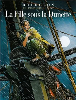 Les passagers du vent. Vol. 1. La fille sous la dunette | François Bourgeon