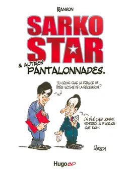 Sarkostar & autres pantalonnades | Olivier Ranson, Ranson