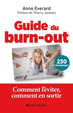 Guide du burn-out : comment l'éviter, comment en sortir | Anne Everard, Thierry Janssen