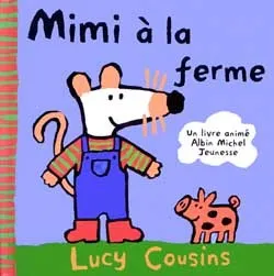 Mimi à la ferme | Lucy Cousins
