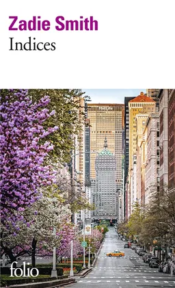 Indices : six essais | Zadie Smith