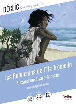 Les robinsons de l'île Tromelin | Alexandrine Civard-Racinais, Aline Bureau, Virginie Manouguian