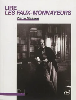 Lire Les faux-monnayeurs | Pierre Masson