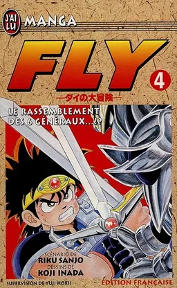 Fly. Vol. 4. Le rassemblement des six généraux | Riku Sanjo, Koji Inada