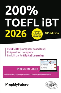 200 % TOEFL iBT 2026 : TOEFL iBT (computer based test), préparation complète, enrichi par le digital learning | PrepMyFuture