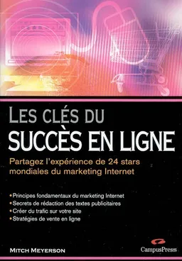 Les clés du succès en ligne : partagez l'expérience de 24 stars mondiales du marketing Internet | Mitch Meyerson